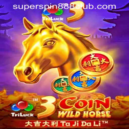 Discover the Thrills of 3CoinWildHorse at SuperSpin888 Casino PH