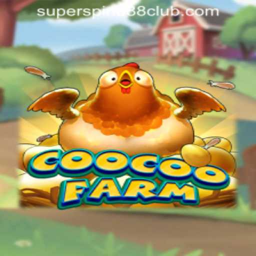 Discovering the Exciting World of CooCooFarm at SuperSpin888 Casino PH
