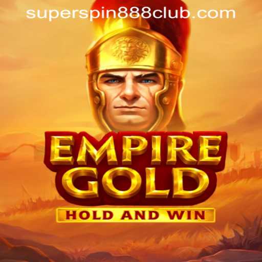 EmpireGold: Mastering the Art of Strategic Gaming at SuperSpin888 Casino PH