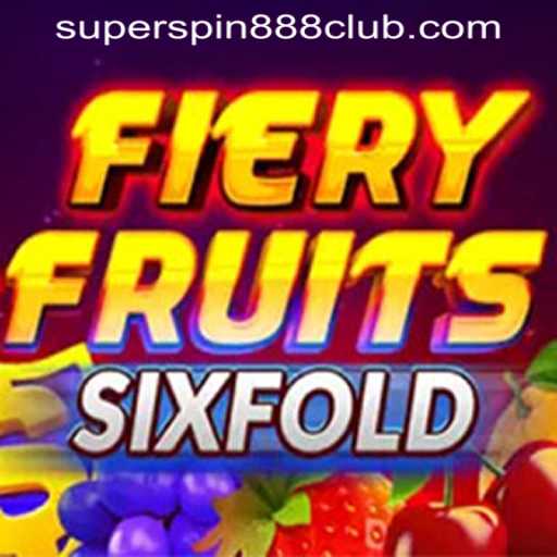 Discover the Exciting World of FieryFruitsSixFold at SuperSpin888 Casino PH